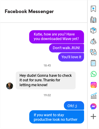 Wave Browser's built-in Facebook Messenger sidebar widget, granting you the ability to reach out to your friends/family in a flash right in the browser.